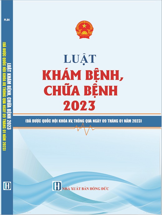 Từ ngày 01/01/2024, Luật Khám bệnh, chữa bệnh năm 2023 sẽ chính thức có hiệu lực thi hành